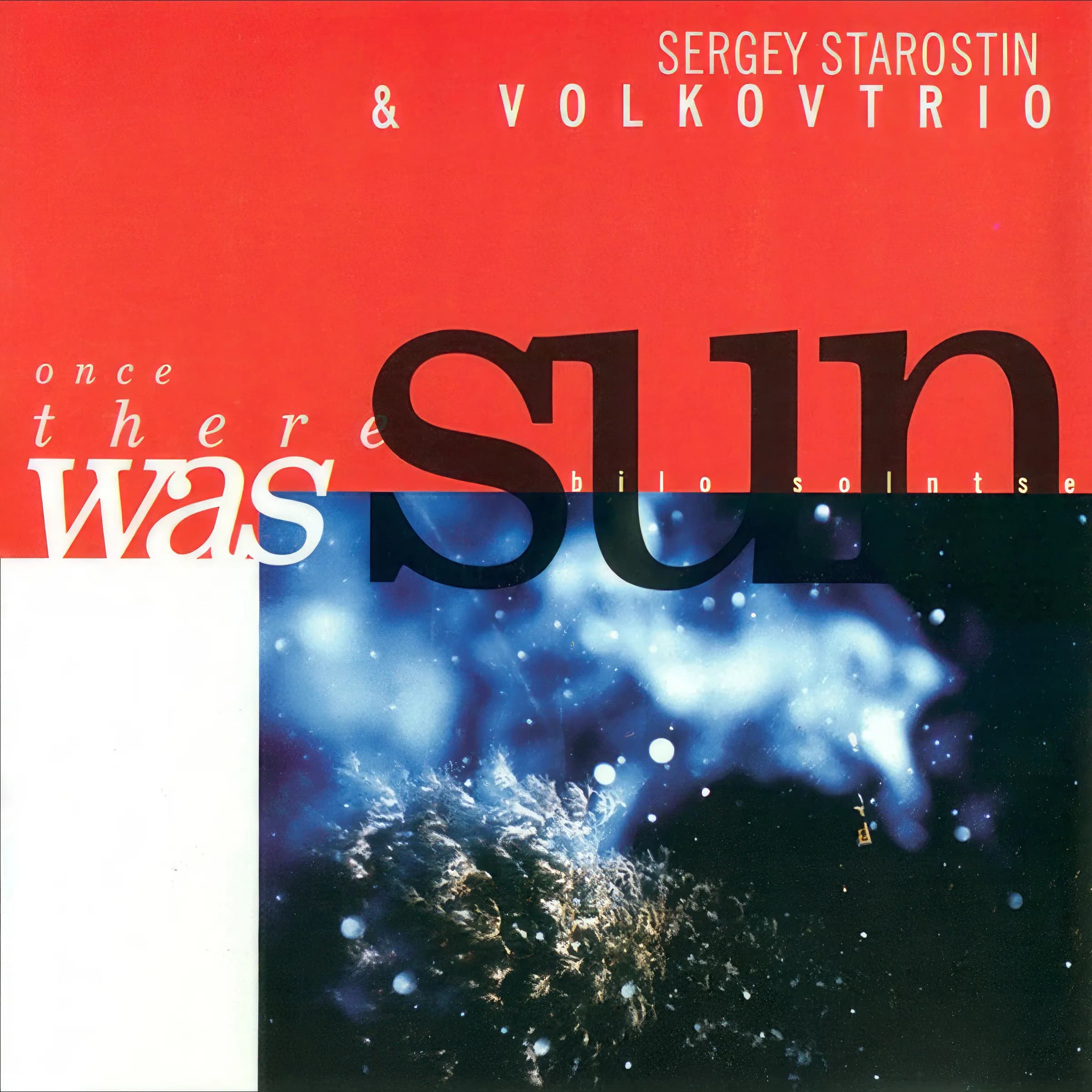 Sergey Starostin & Volkovtrio – Once There Was Sun (2000)